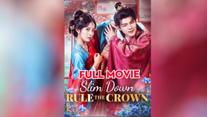 Slim Down, Rule The Crown
