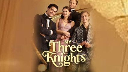 My Three Knights