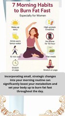 7 powerful morning habits to accelerate fat loss