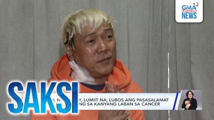 Bukol ni Ate Gay, lumiit na; lubos ang pasasalamat sa mga tumulong sa kanyang laban sa cancer | Saksi