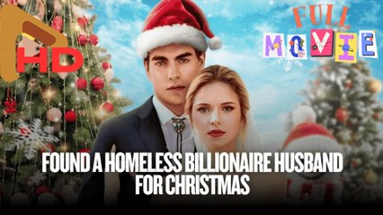 Found A Homeless Billionaire Husband For Christmas