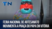 Feira nacional de artesanato movimenta a Praça do Papa em Vitória