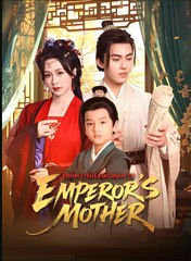 From Fisherwoman To Emperor's Mother (2025) - FULL [Eng Sub]