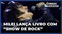 O insólito show de rock de Milei para 