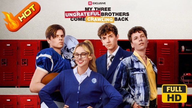 My Three Ungrateful Brothers Come Crawling Back | Full Movie HD - Independent Woman Heiress/Socialite Playing Dumb Hidden Identity Identity Reveal Cayla Brady Casie Maghran Keith Wesley Robinson Kenny Sale Drama ShortFilms