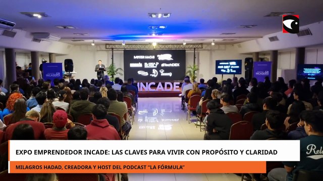 Expo Emprendedor INCADE Internacional 2025: las claves para vivir con propósito y claridad