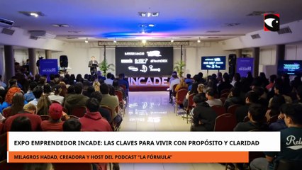 Expo Emprendedor INCADE Internacional 2025: las claves para vivir con propósito y claridad