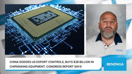 China Dodges US Export Controls, Buys $38 Billion In Chipmaking Equipment, Congress Report Says