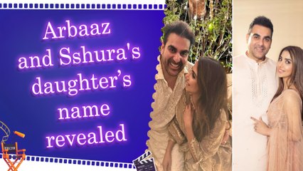 New parents Arbaaz Khan and Sshura Khan announce their baby girl's name