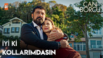 İçimde öyle güzel bir coşku var ki... - Can Borcu 27. Bölüm