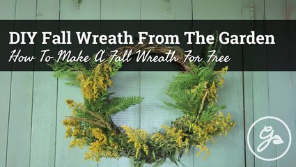 Foraged Fall Wreath DIY: Natural Decor From Your Own Yard