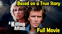 A Killing Affair (1985) Based on a True Story