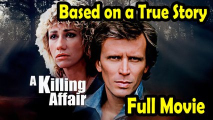 A Killing Affair (1985) Based on a True Story