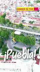 Dinner In The Sky PUEBLA: Experiencia Gastronómica desde el Cielo