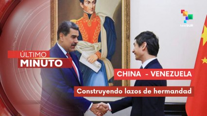 Beijing y Caracas reafirman sus relaciones diplomáticas