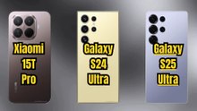 Xiaomi 15T Pro vs Galaxy S24 Ultra vs Galaxy S25 Ultra