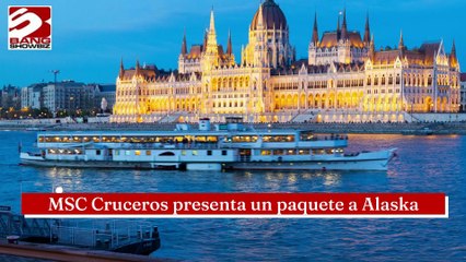 MSC Cruceros presenta un paquete a Alaska
