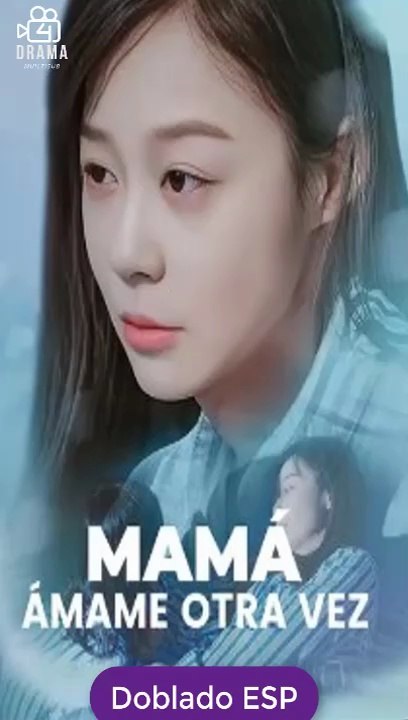 [SUB ESPAÑOL] Mamá, ámame otra vez serie completa