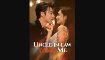 Uncle-In-Law Wants Me | Full Movie, Short Drama, Film, Movie