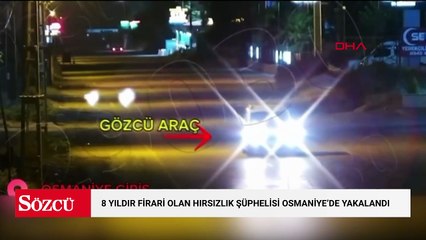 8 yıldır firari olan ve 15 yıl hapis cezası bulunan hırsızlık şüphelisi Osmaniye’de yakalandı