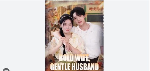 Bold Wife Gentle Husband