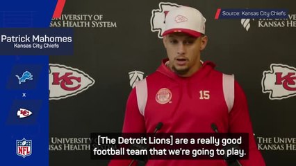 Chiefs must match Lions' intensity - Mahomes