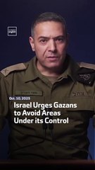 Israel Urges Gazans to Avoid Areas Under its Control