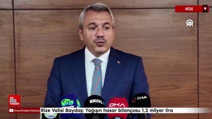Rize Valisi Baydaş: Yağışın hasar bilançosu 1,2 milyar lira