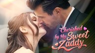 Cherished By My Sweet Zaddy Full