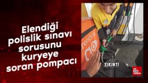 Elendiği polislik sınavı sorusunu kuryeye soran pompacı