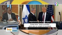 ¡Alerta! Trump consigue que Hamas acepte los acuerdos de paz  | Hoy Mismo