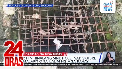 2 hinihinalang sinkhole, nadiskubre malapit o sa ilalim ng mga bahay | 24 Oras