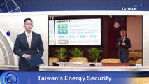 Economy Minister Says Taiwan Working To Increase Energy Storage Capacity