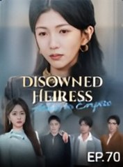Disowned Heiress- Ashes to Empire (iDrama)