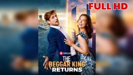 The Beggar King Returns - Full Episodes