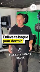 On peut perdre un doigt si on dort avec une bague ?