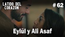 Eylül y Ali Asaf #62- Latido Del Corazon
