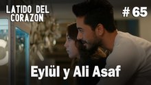 Eylül y Ali Asaf #65 - Latido Del Corazon