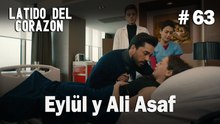 Eylül y Ali Asaf #63 - Latido Del Corazon