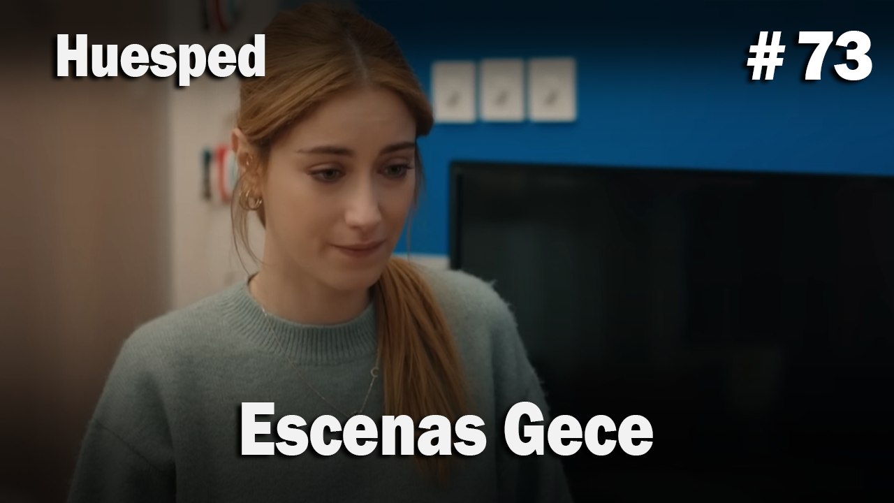 Escenas Gece #73  - Huesped
