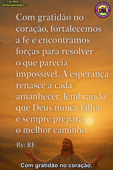 Com gratidão no coração — ✝ — #Jovenspregadores #espiritualidade #Deus #motivacao #religiao #Fé #AmorDeCristo #Gratidão — @videosdealegria — By:RF® —