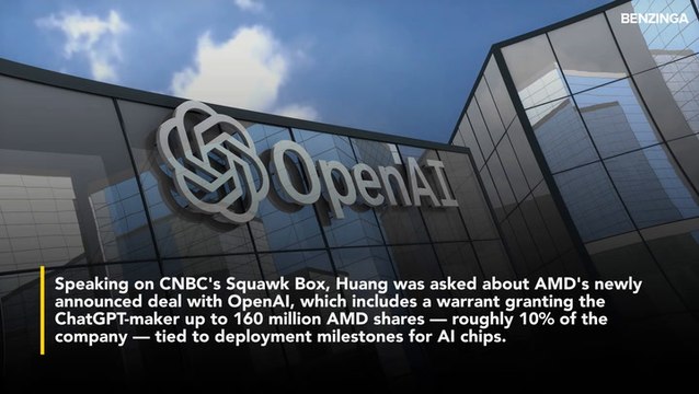 Nvidia CEO Jensen Huang Says He's 'Surprised' AMD Would Give Away 10% Of The Company In Its Deal With OpenAI- 'It's Clever, I Guess'