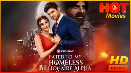 Fated to My Homeless Billionaire Alpha | Full Movie HD - Best Drama ShortFilms Hot Romance Sweet Romance Fantasy Romantic Emotional Heartfelt Visually Striking USA Banquet Mall Street Contemporary All Ages Alpha Luna Billionaire Werewolf
