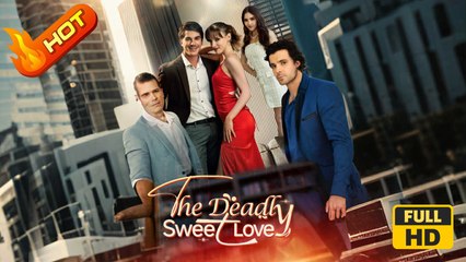 The Deadly Sweet Love | Full Movie HD - Romance SweetLove Drama ShortFilms Hot