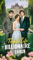 Triple Life with My Billionaire Crush - Full