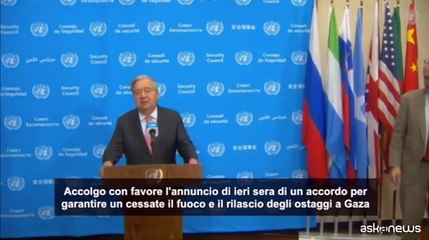Guterres (Onu): pieno sostegno all'accordo raggiunto per Gaza