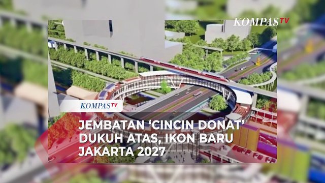 Inovatif! MRT Jakarta-Pemprov DKI Garap Jembatan Cincin Donat Dukuh Atas, Target Rampung 2027