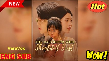 The Daughter Who Shouldn't Exist