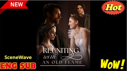[ HOT MOVIE  ] Reuniting with An Old Flame MOBO