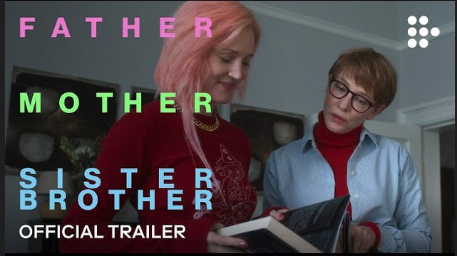 Father Mother Sister Brother | Official Trailer - Tom Waits, Adam Driver, Mayim Bialik, Charlotte Rampling, Cate Blanchett
